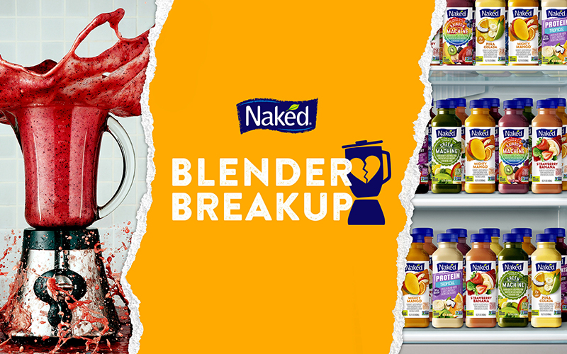 Naked Juice launches 'Blender Breakup,' encouraging smoothie lovers to break up with their blenders